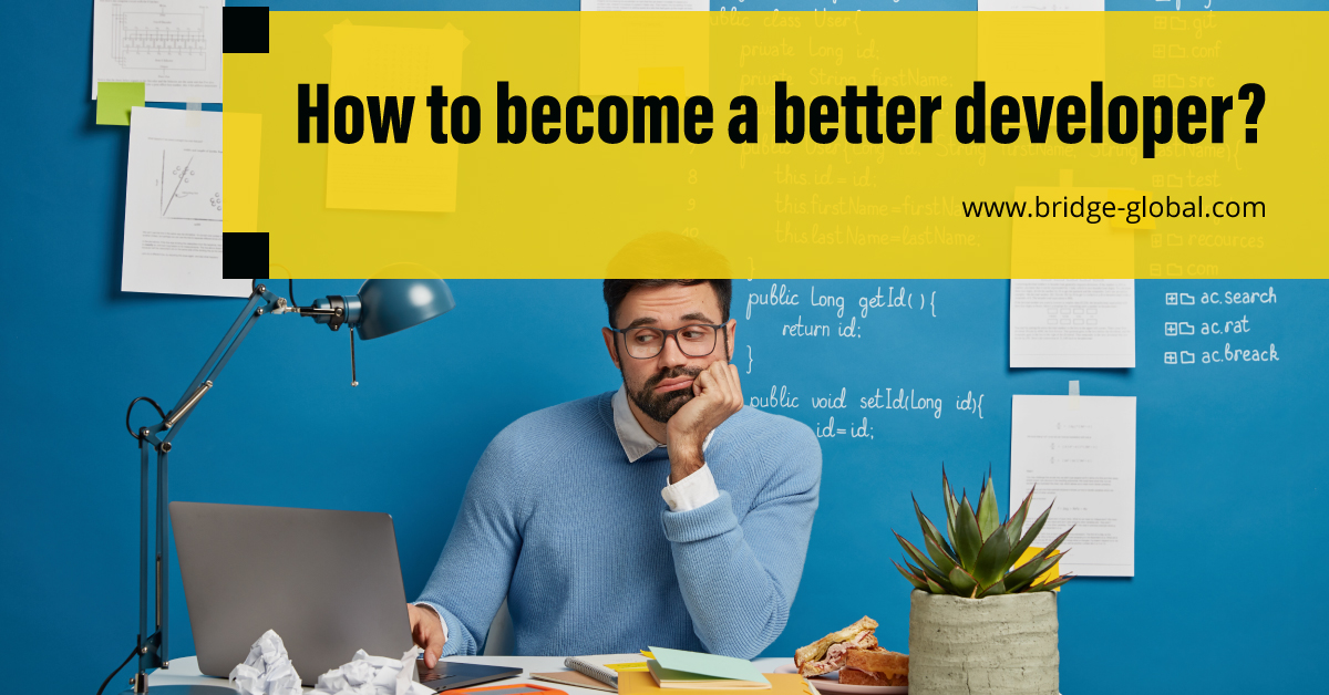 <!--:en-->How to become a better developer?<!--:-->