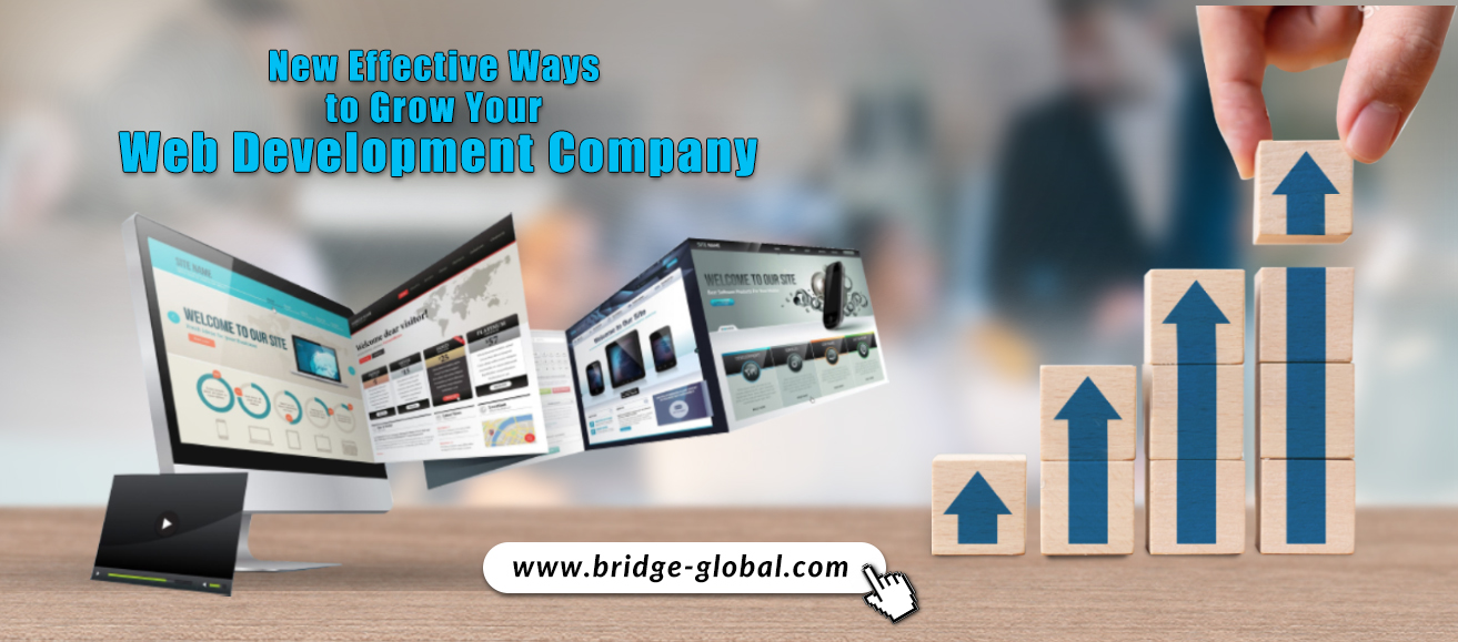 5 Proven Tips To Grow Your Web Development Company In 2021
