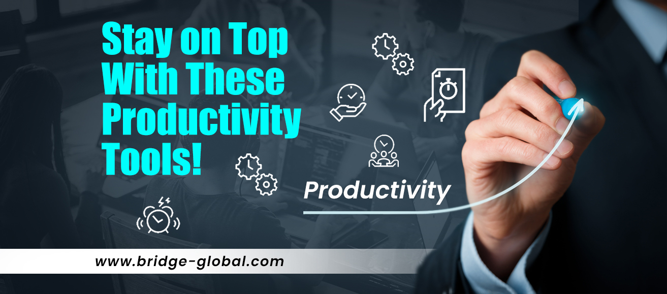 5 Top Productivity Tools That Help You Do More in Less Time!