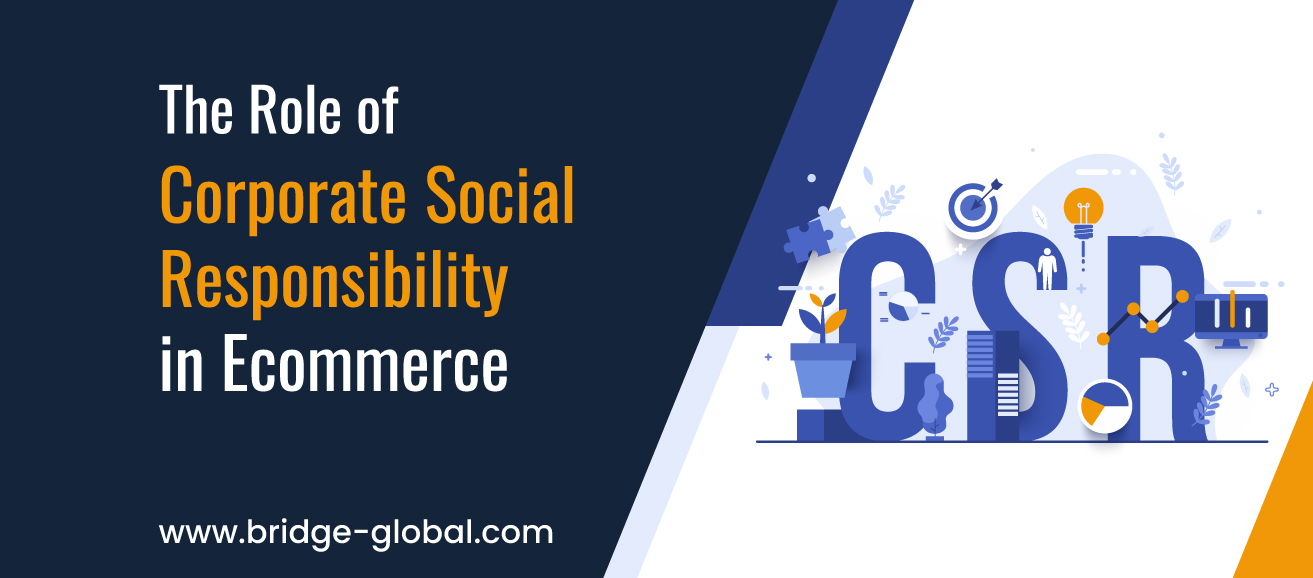 Why Corporate Social Responsibility (CSR) Matters in Ecommerce. 5 Proven Reasons!