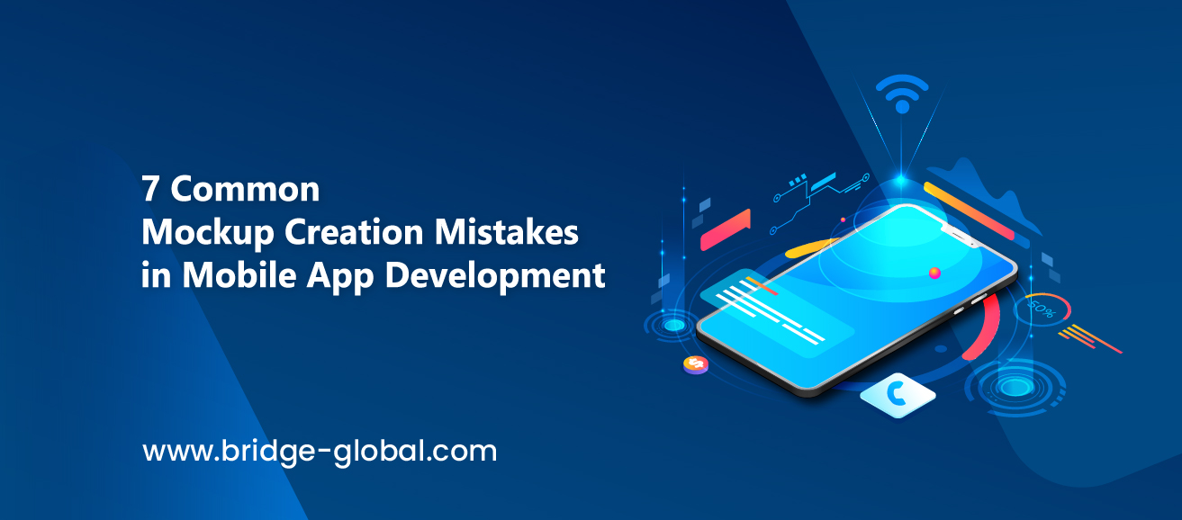 7 Not-So-Good Mistakes While Creating Mockups for Mobile App Development