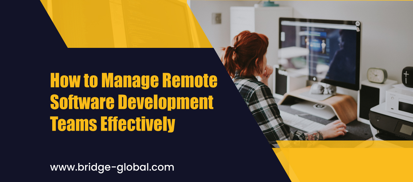 7 Tips for Remote Software Development Team Composition and Management