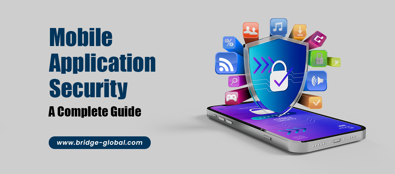 Mobile Application Security: Definition, Practices, and Benefits