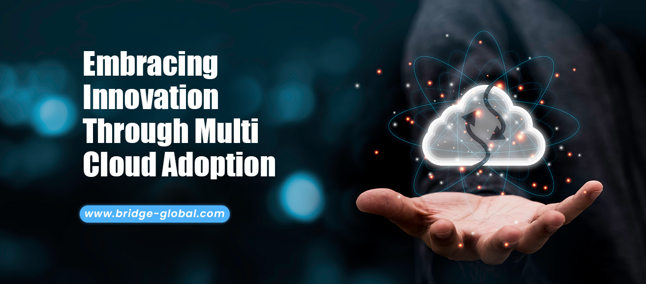 Multi Cloud: A Strategic Guide to Businesses