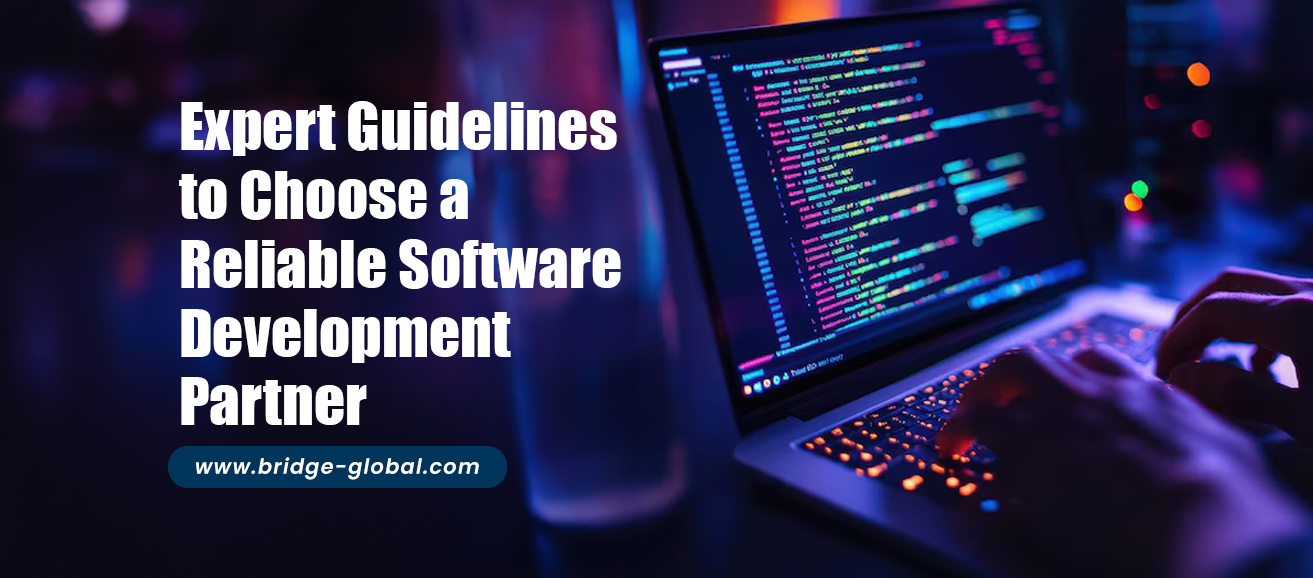 Choosing a Reliable Software Development Partner: The Ultimate Guide