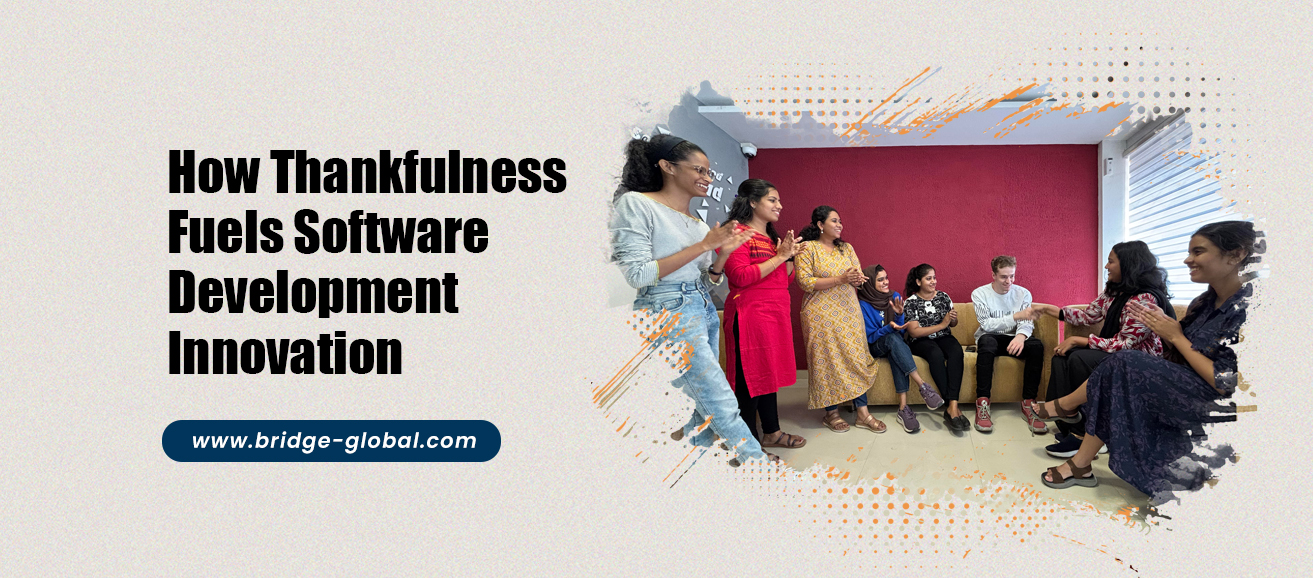How Thankfulness Fuels Innovation in Software Development