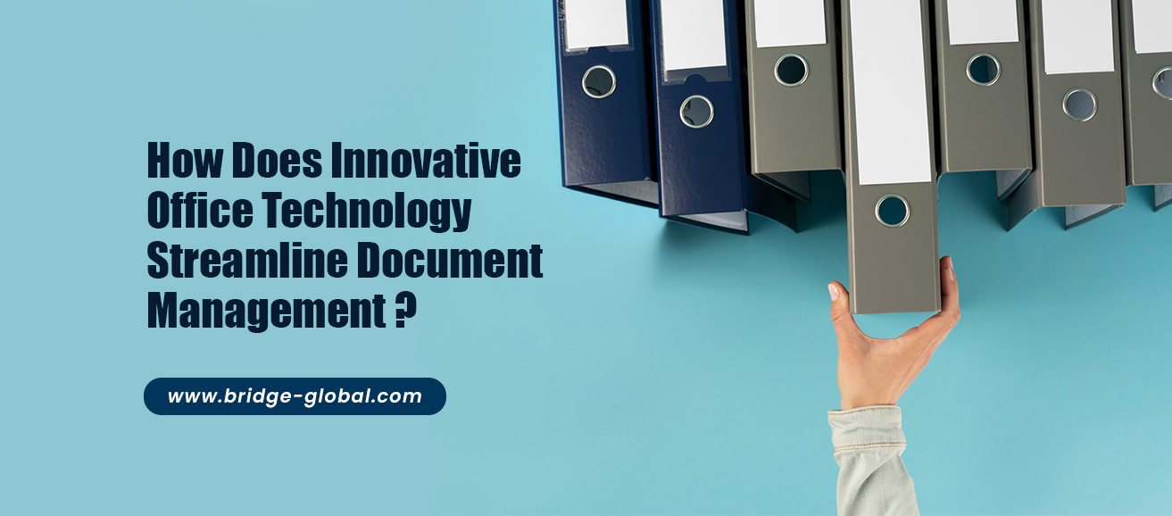 How Does Innovative Office Technology Streamline Document Management?
